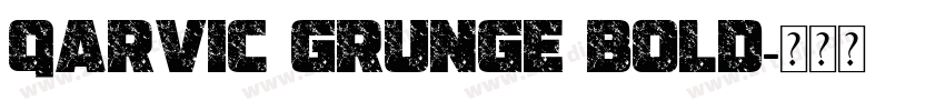 QARVIC Grunge Bold字体转换